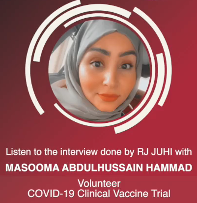 Interview with Masooma Abdulhussain Hammad - Volunteer, COVID-19 Clinical Vaccine Trial